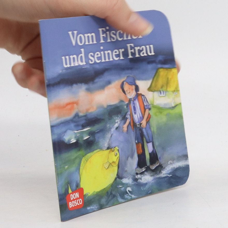 Wilhelm Grimm Vom Fischer und seiner Frau