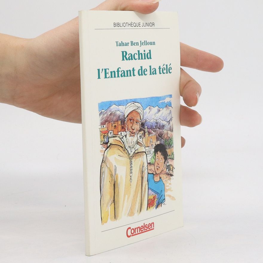 Tahar Ben Jelloun Rachid, l' Enfant de la tele