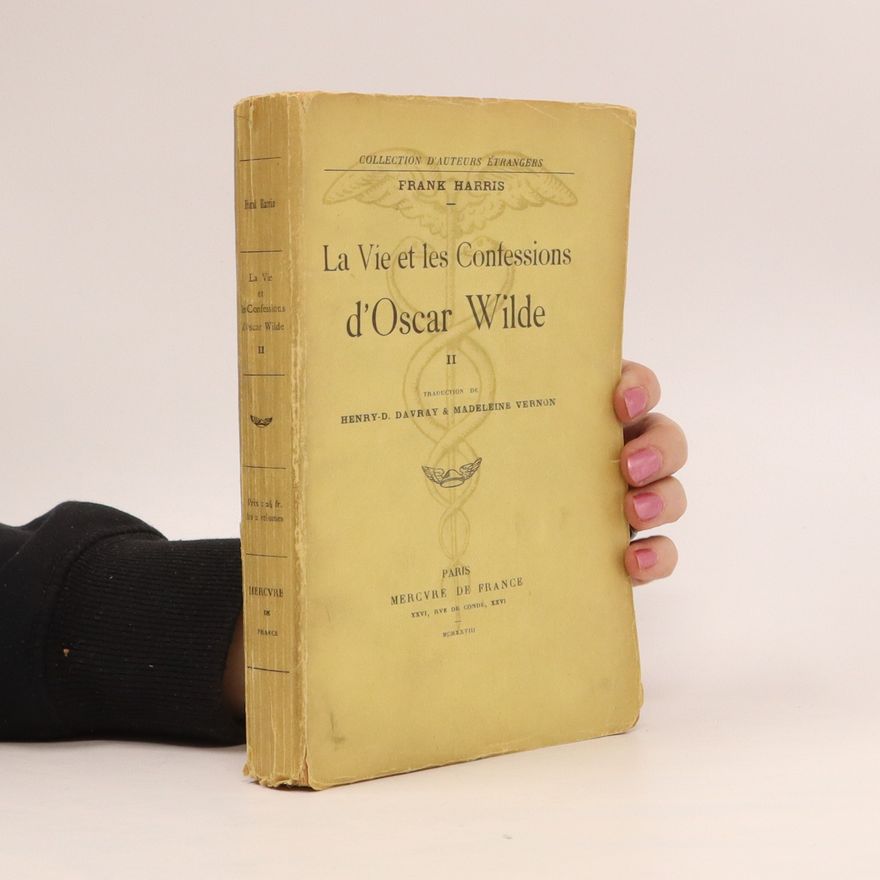 Madeleine Vernon La Vie et les Confessions d'Oscar Wilde II.