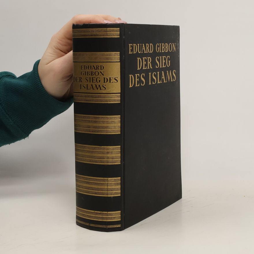 Eduard Gibbon Der Sieg des Islams
