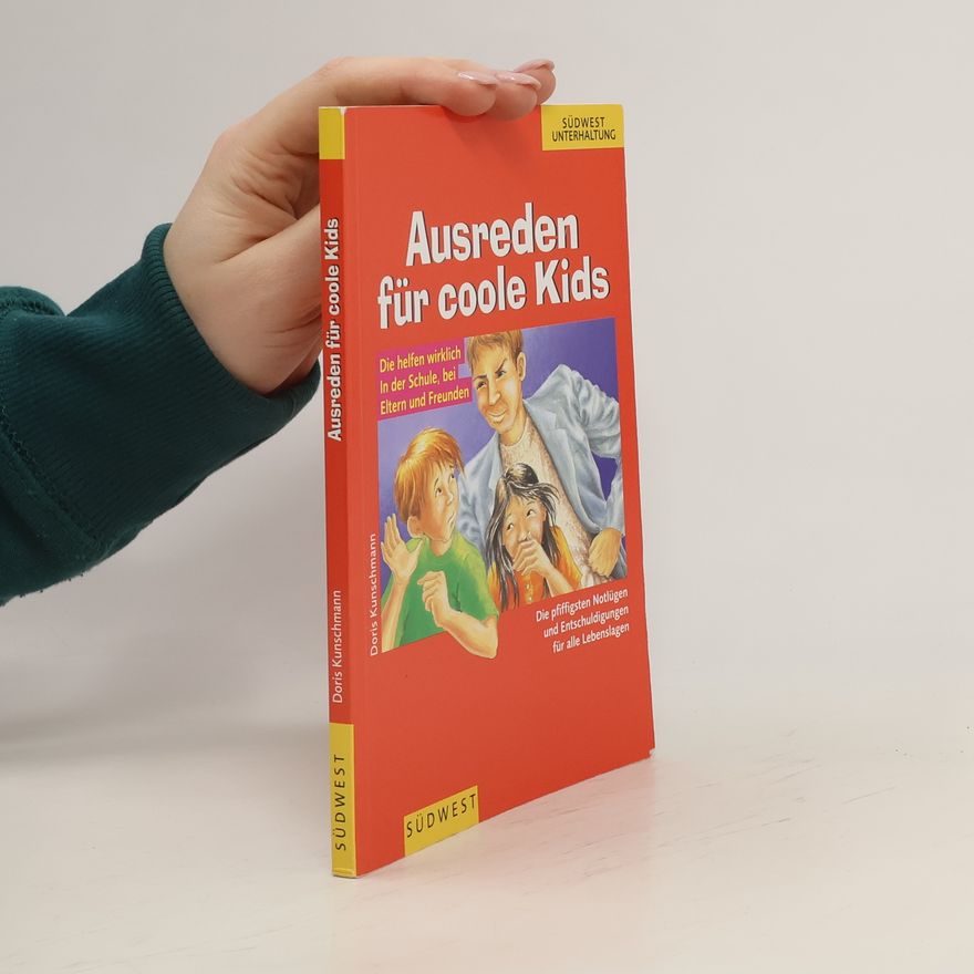 Doris Kunschmann Ausreden für coole Kids