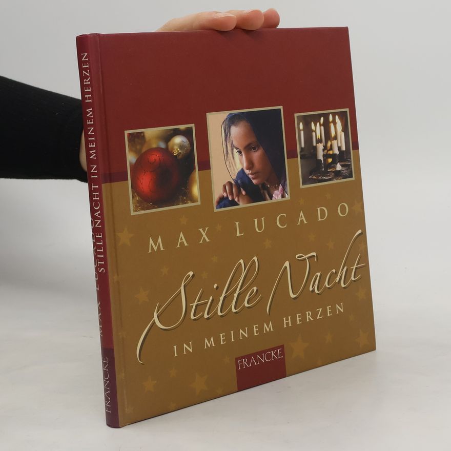 Max Lucado Stille Nacht in meinem Herzen