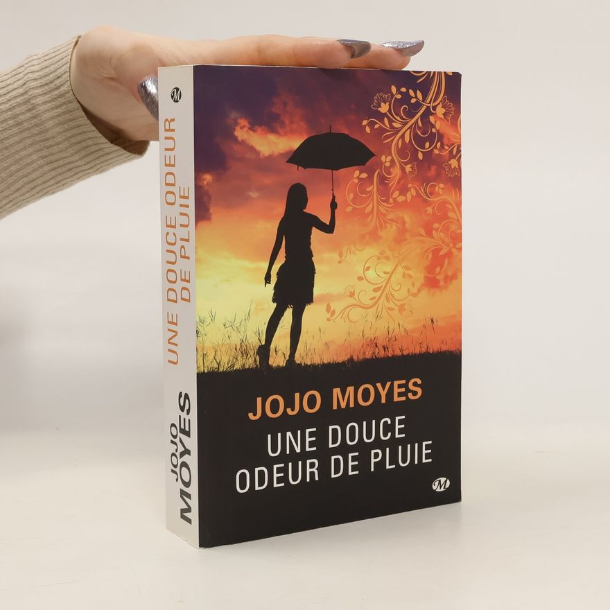 Jojo Moyes Une douce odeur de pluie