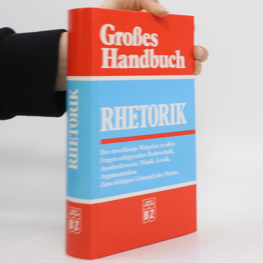 Autorenkollektiv Großes Handbuch. Rhetorik