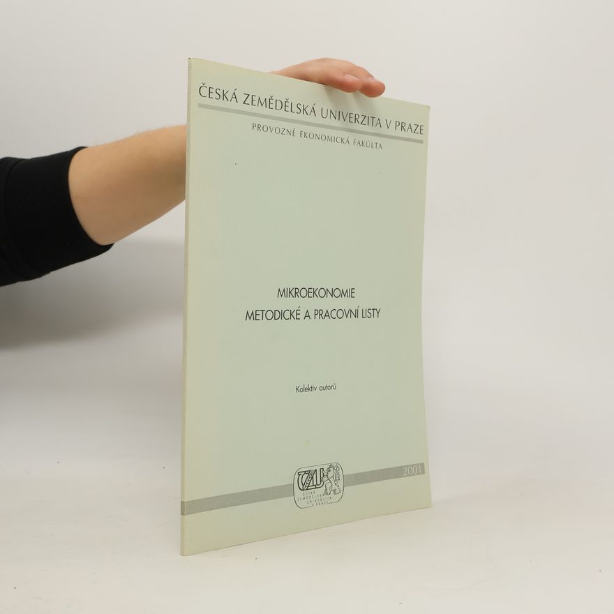 Kolektiv autorů Mikroekonomie. Metodické a pracovní listy