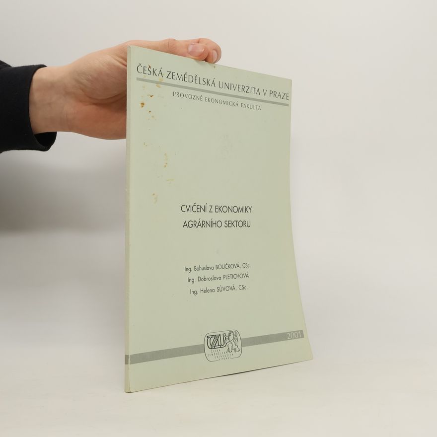 Dobroslava Pletichová Cvičení z ekonomiky agrárního sektoru