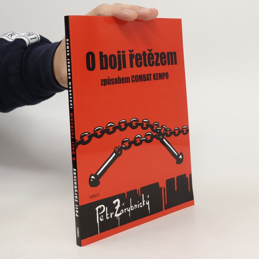 Petr Zárybnický O boji řetězem způsobem Combat Kempo