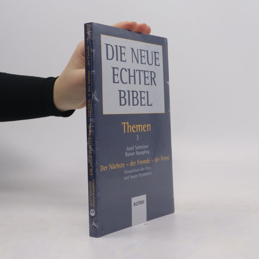 Rainer Kampling Der Nächste. Der Fremde. Der Feind