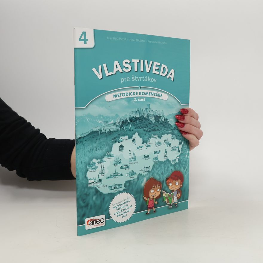 Petronela Muchová Vlastiveda pre štvrtákov - Metodické komentáre, 2. časť