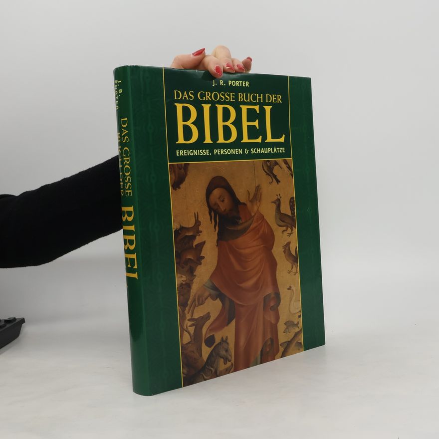 J. R. Porter Das grosse Buch der Bibel