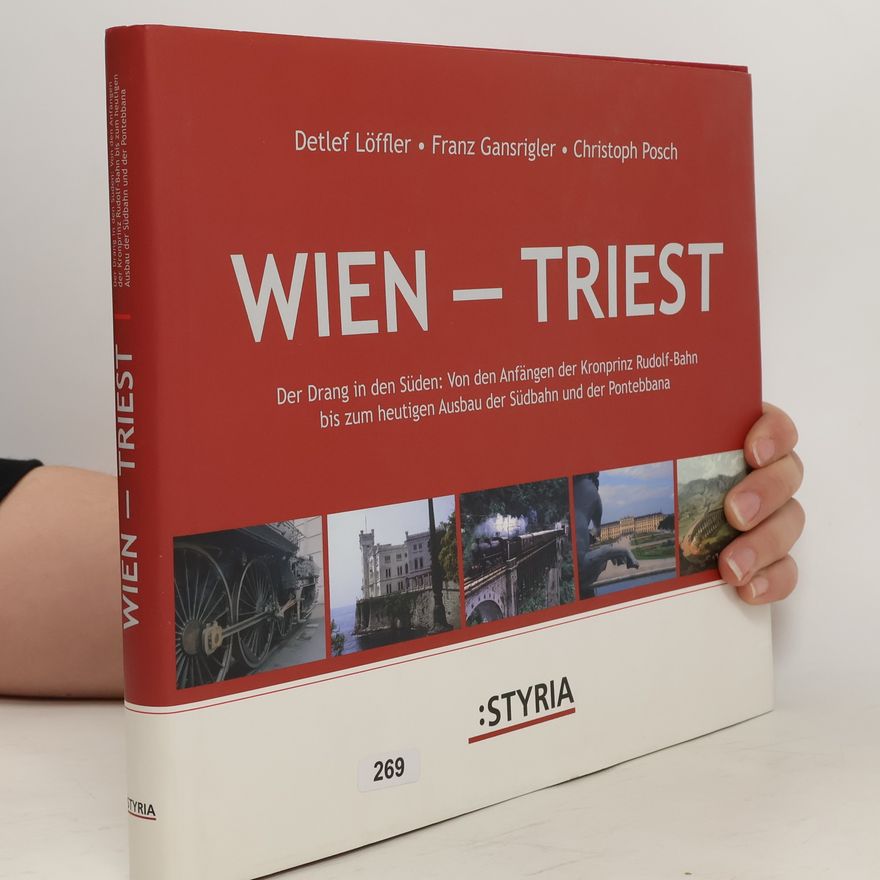 Franz Gansrigler Wien - Triest