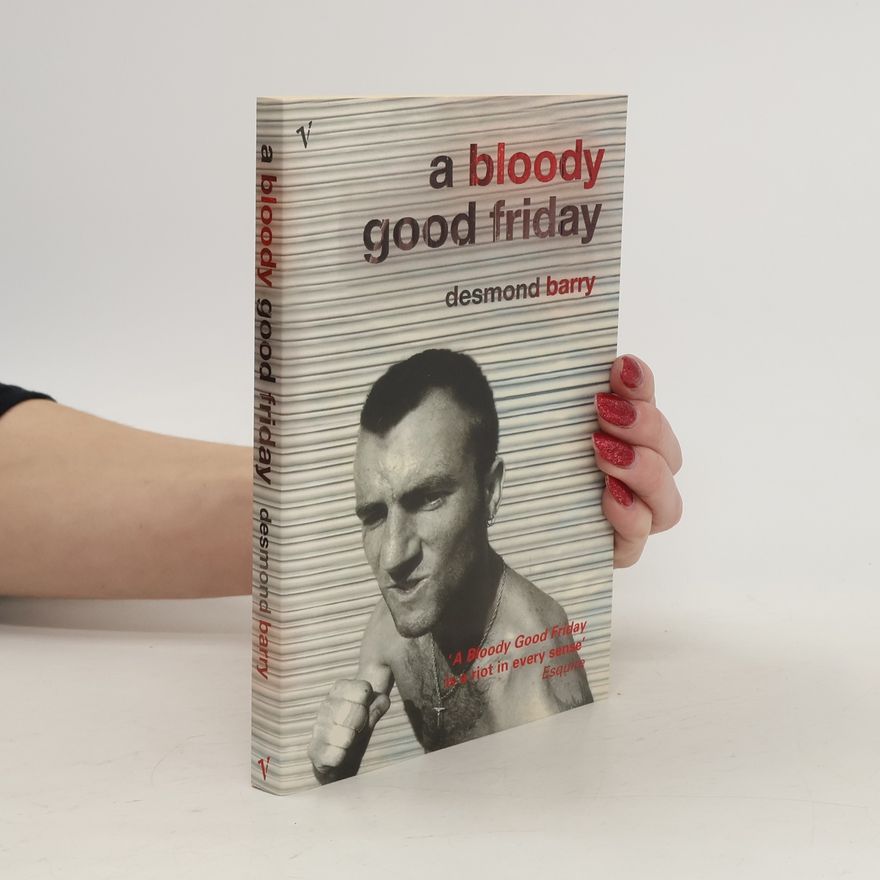 Desmond Barry A Bloody Good Friday