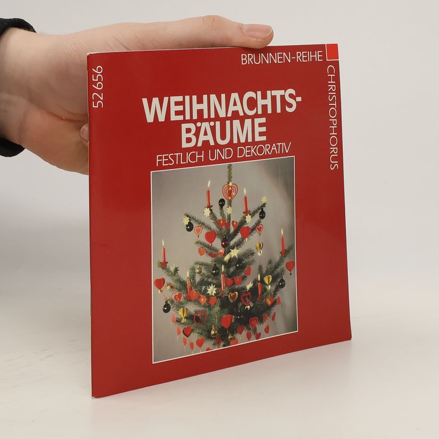 Autorenkollektiv Weihnachtsbäume festlich und dekorativ