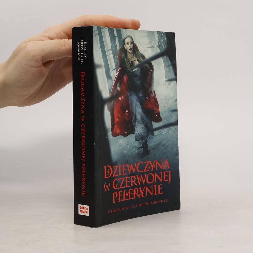 Sarah Blakley-Cartwright Dziewczyna w czerwonej pelerynie