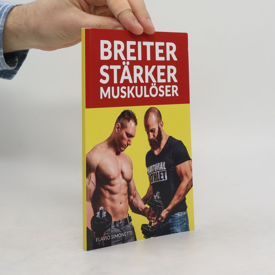 Flavio Simonetti Breiter, Stärker, Muskulöser