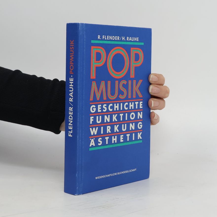 R. Flender  Popmusik. Geschichte, Funktion, Wirkung, Ästhetik