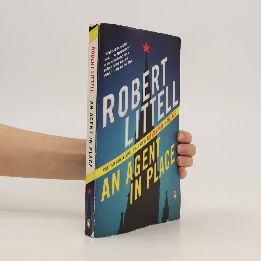 Robert Littell An Agent in Place