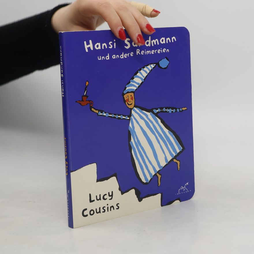 Lucy Cousins Hansi Sandmann und andere Reimereien