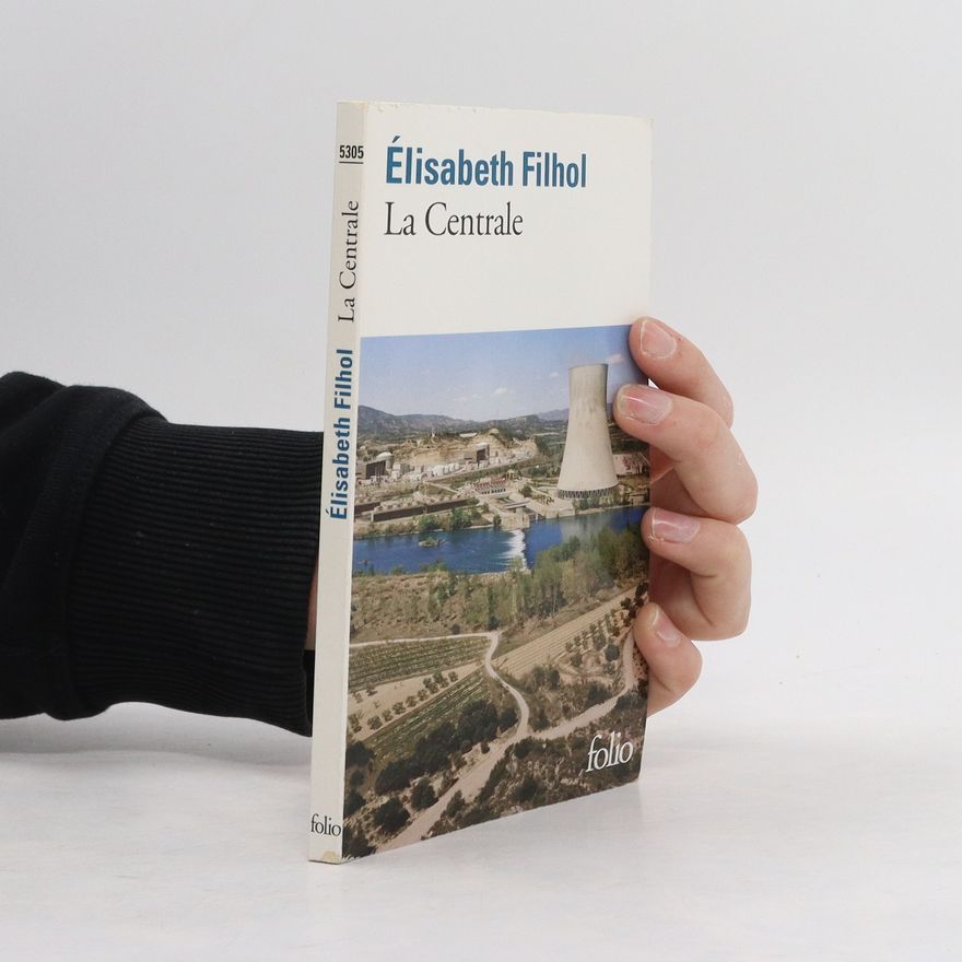 Élisabeth Filhol La centrale