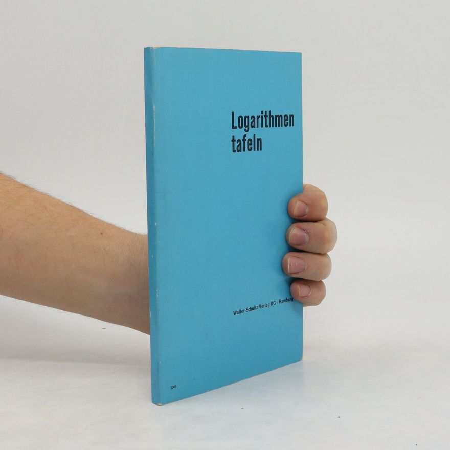 Kolektiv autorů Logarithmen tafeln