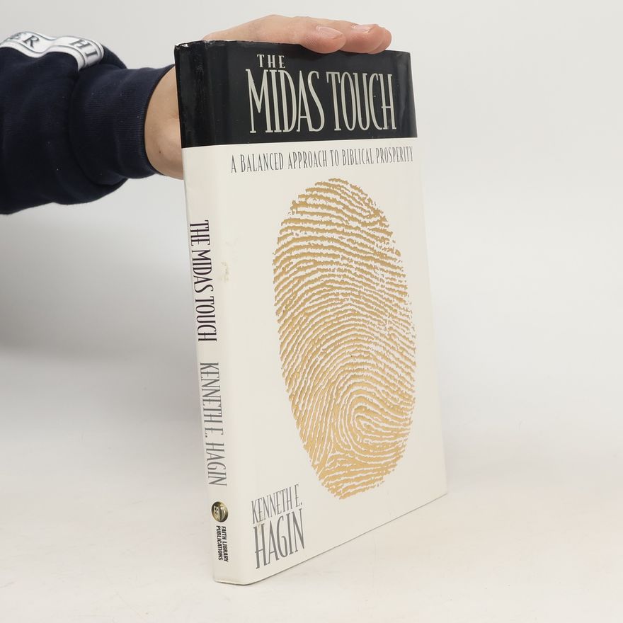 Kenneth E. Hagin The Midas Touch