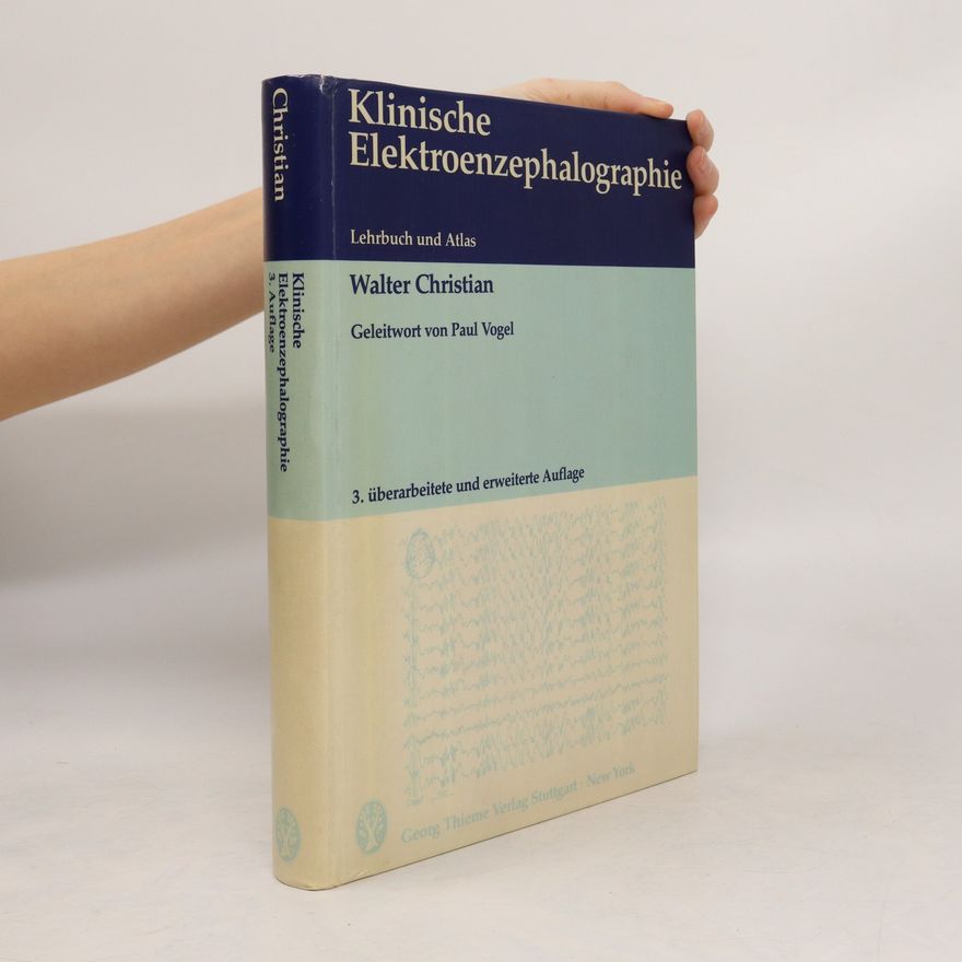 Walter Christian Klinische Elektroenzephalographie