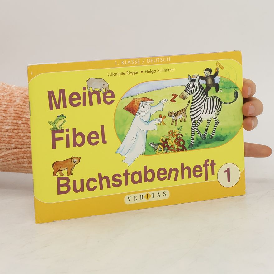 Helga Schmitzer Meine Fibel Buchstabenheft