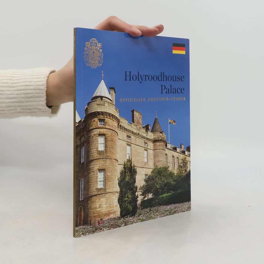 Kolektiv autorů Holyroodhouse Palace