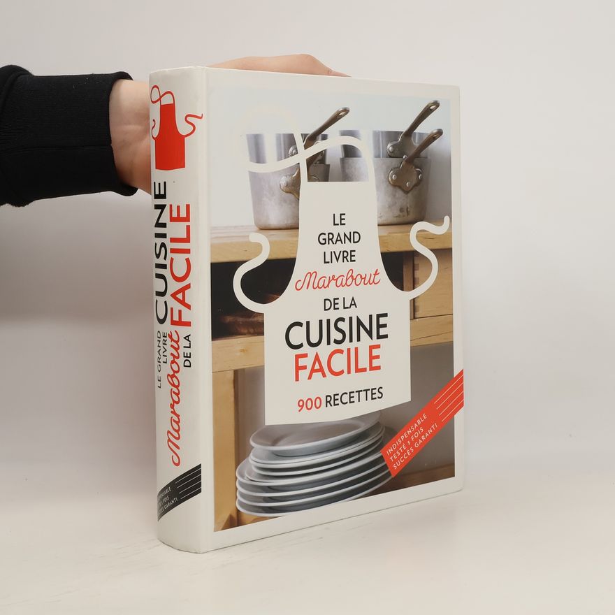 Autorenkollektiv Le grand livre Marabout de la cuisine facile. 900 recettes