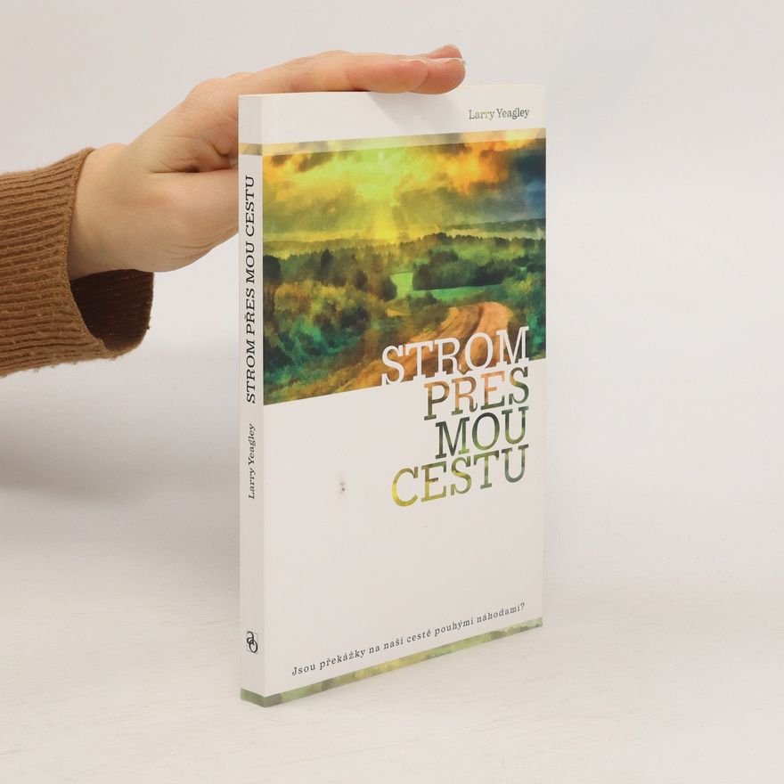 Larry Yeagley Strom přes mou cestu