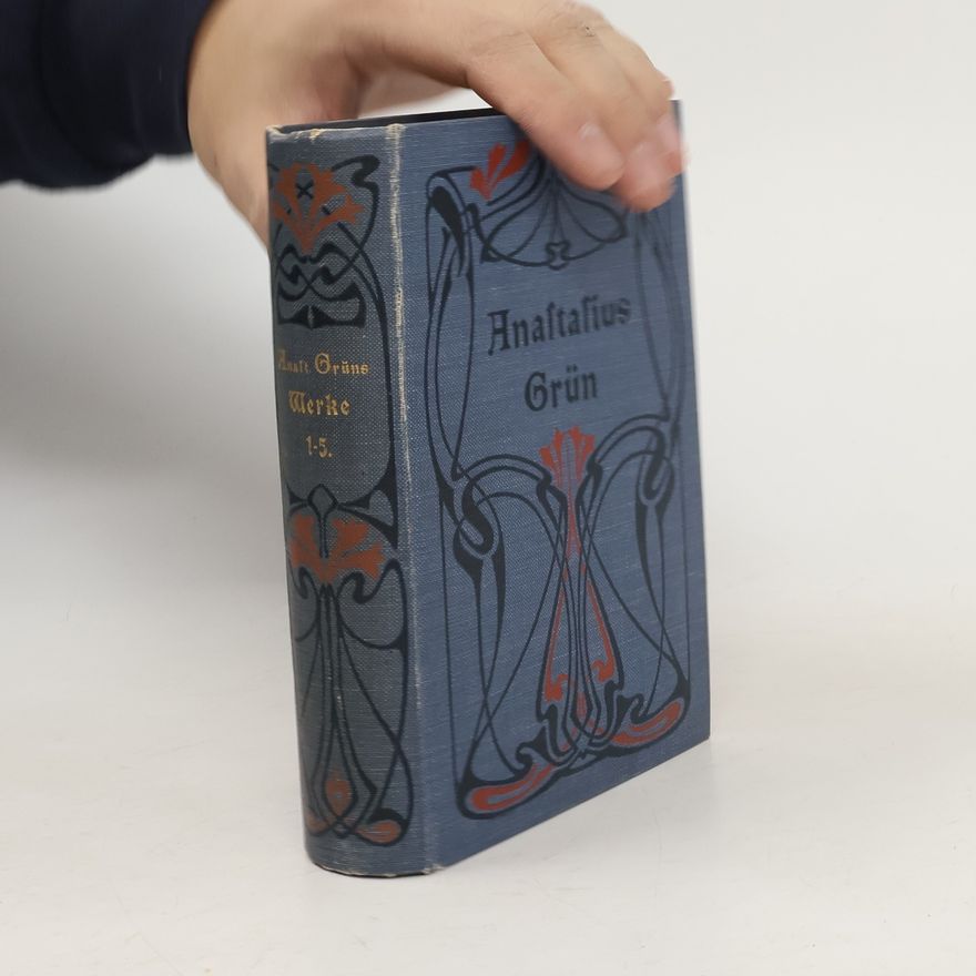 Anastasius Grün Sämtliche Werke 1-5