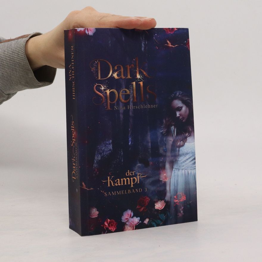 Nina Hirschlehner Dark Spells. Sammelbans 3