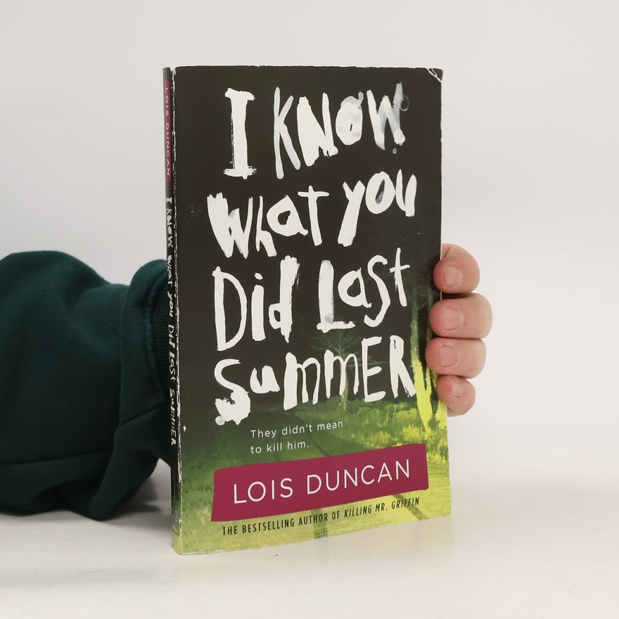 Lois Duncan I Know What You Did Last Summer