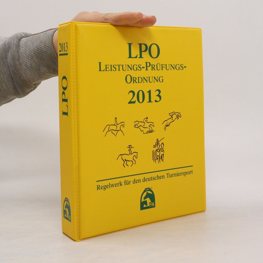 Autorenkollektiv Leistungs-Prüfungs-Ordnung (LPO), Ausgabe 2013