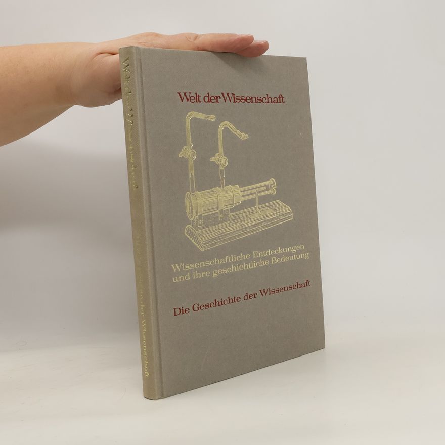 Autorenkollektiv Die Geschichte der Wissenschaft