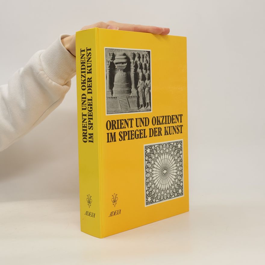 Günter Brucher Orient und Okzident im Spiegel der Kunst