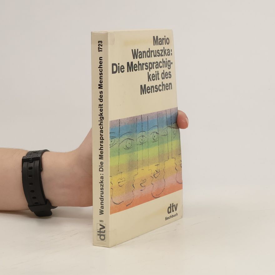 Mario Wandruszka Die Mehrsprachigkeit des Menschen