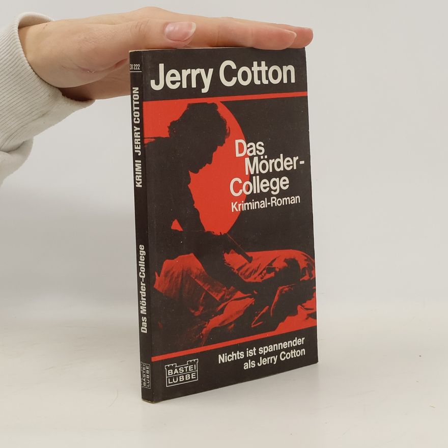 Jerry Cotton Das Mörder-College
