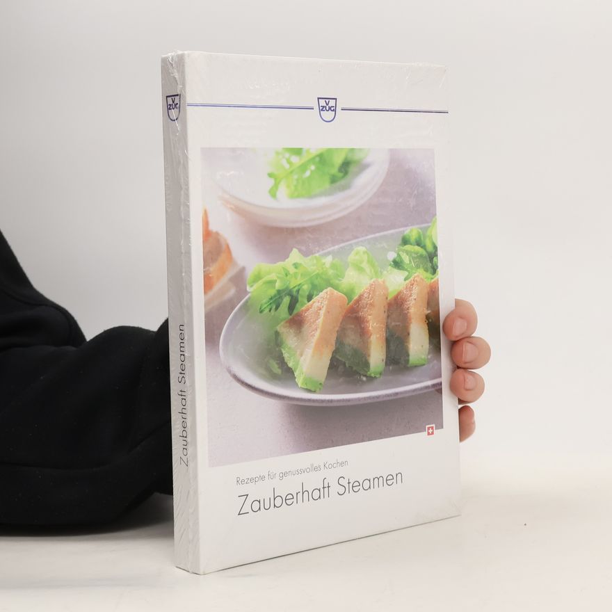 Autorenkollektiv Zauberhaft Steamen. Rezepte für genussvolles Kochen