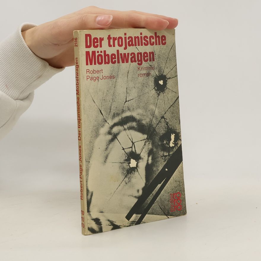 Robert Page Jones Der trojanische Möbelwagen