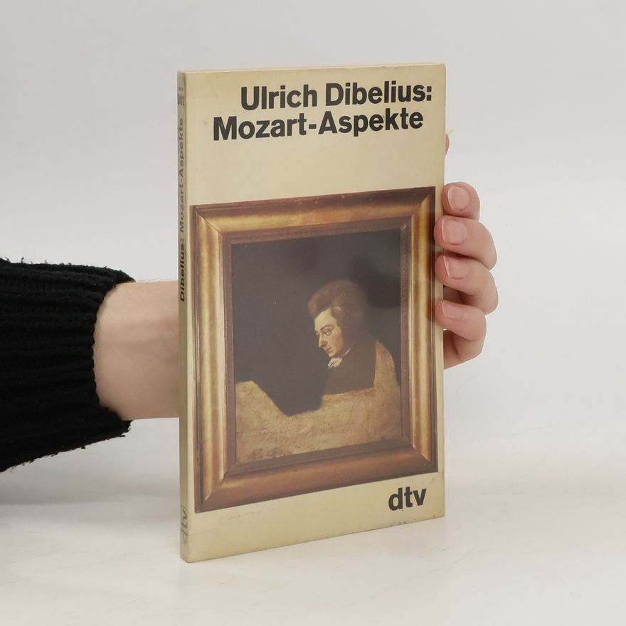 Ulrich Dibelius Mozart-Aspekte