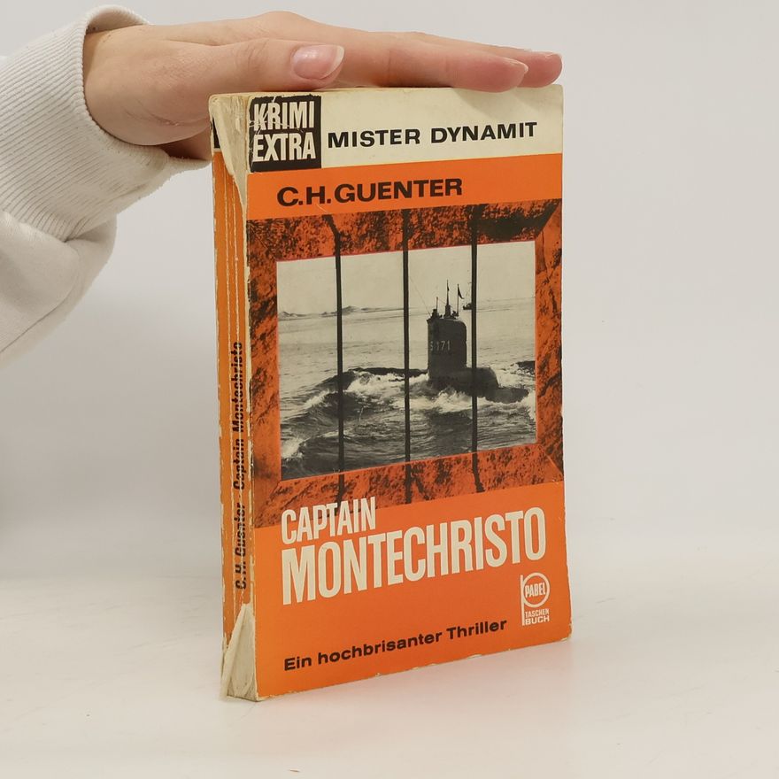 Karl-Heinz Günther Krimi extra. Mister dynamit. Captain Montechristo