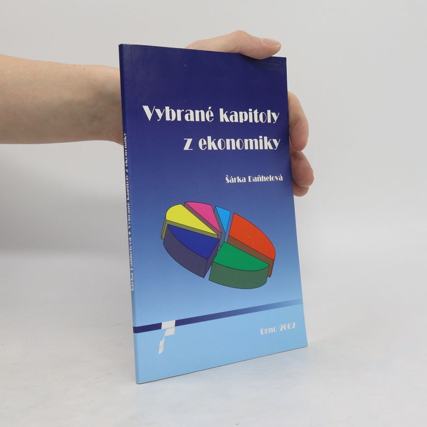 Šárka Daňhelová Vybrané kapitoly z ekonomiky