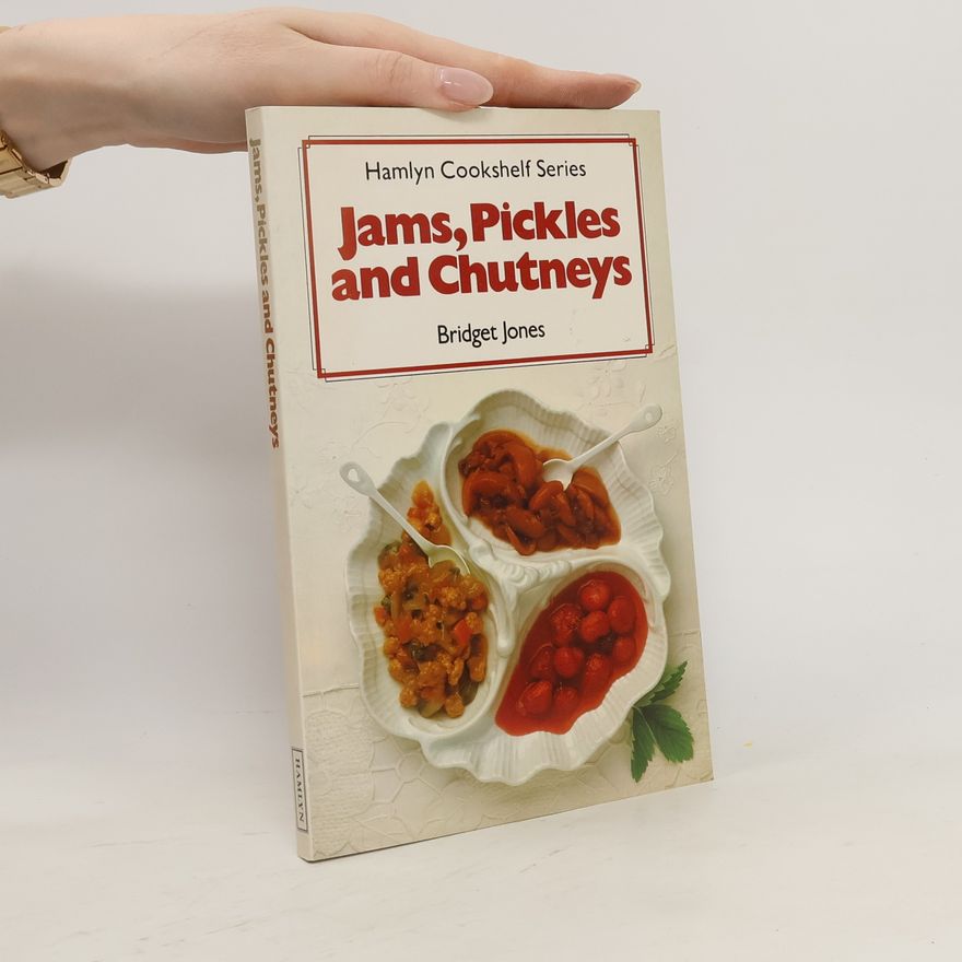 Bridget Jones Jams, Pickles and Chutneys