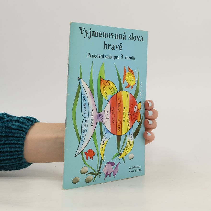 Hana Mühlhauserová Vyjmenovaná slova hravě - pracovní sešit pro 3. ročník
