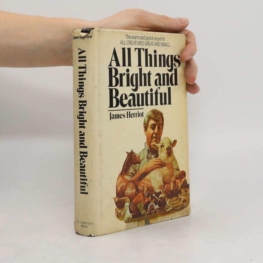 James Herriot All Things Bright and Beautiful