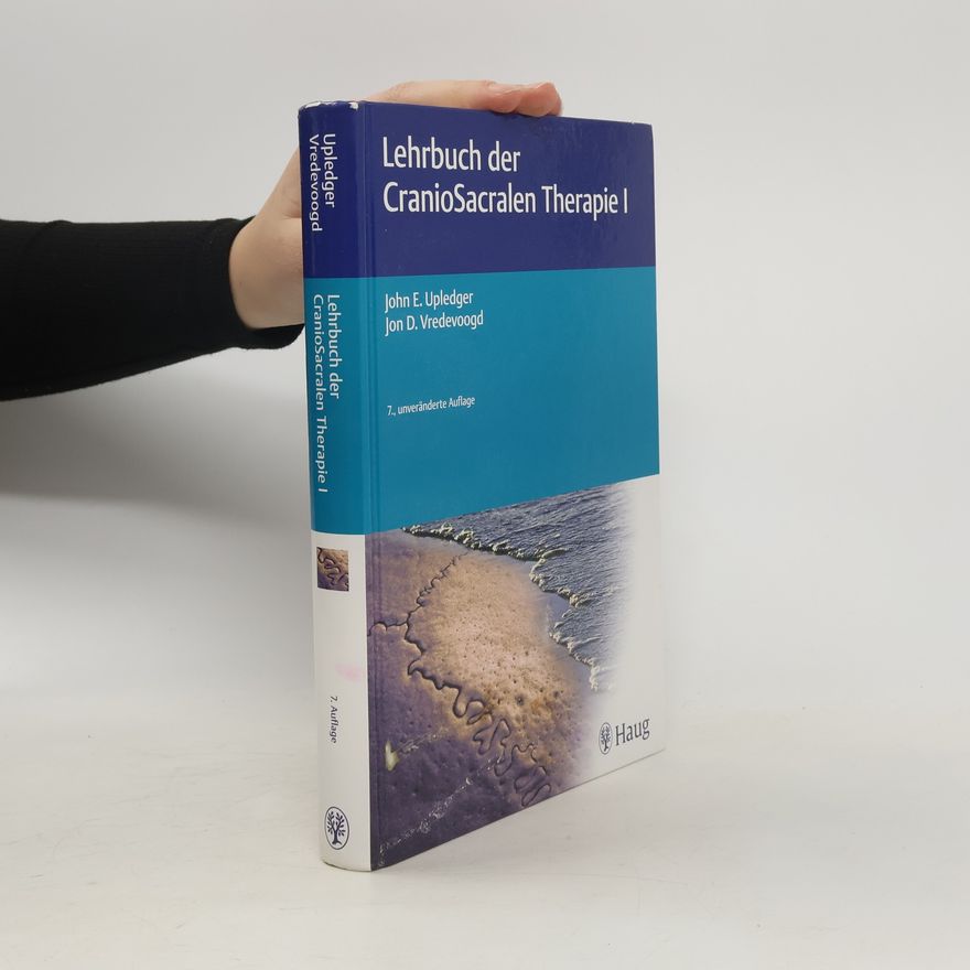 John E. Upledger Lehrbuch der craniosacralen Therapie