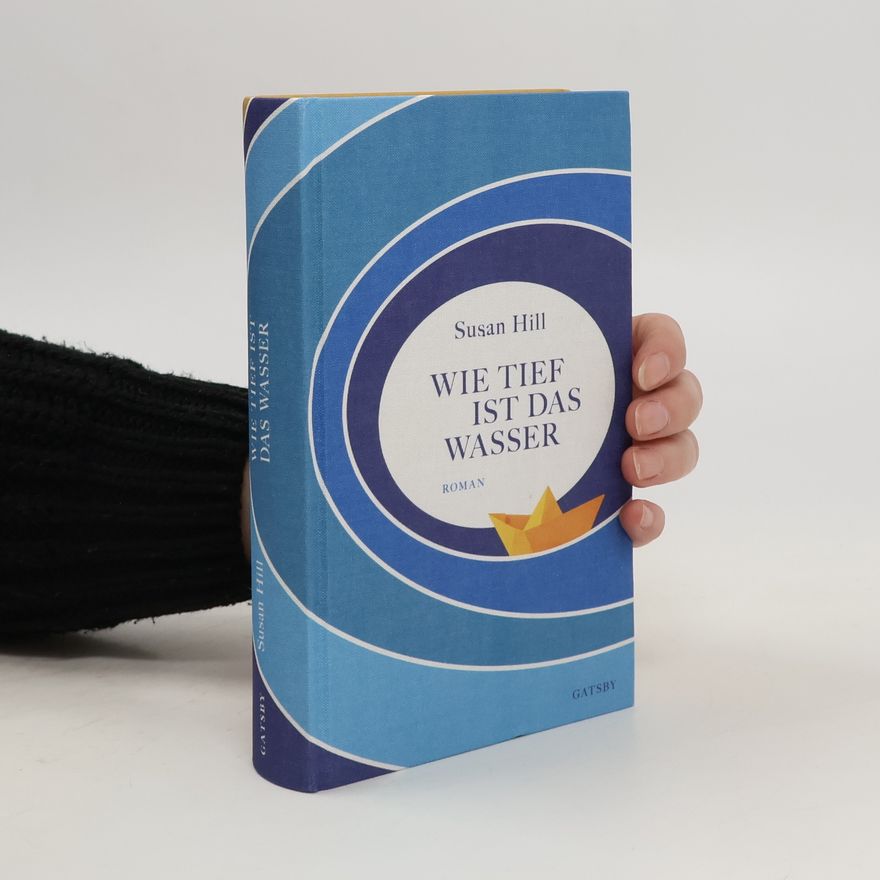 Susan Hill Wie tief ist das Wasser