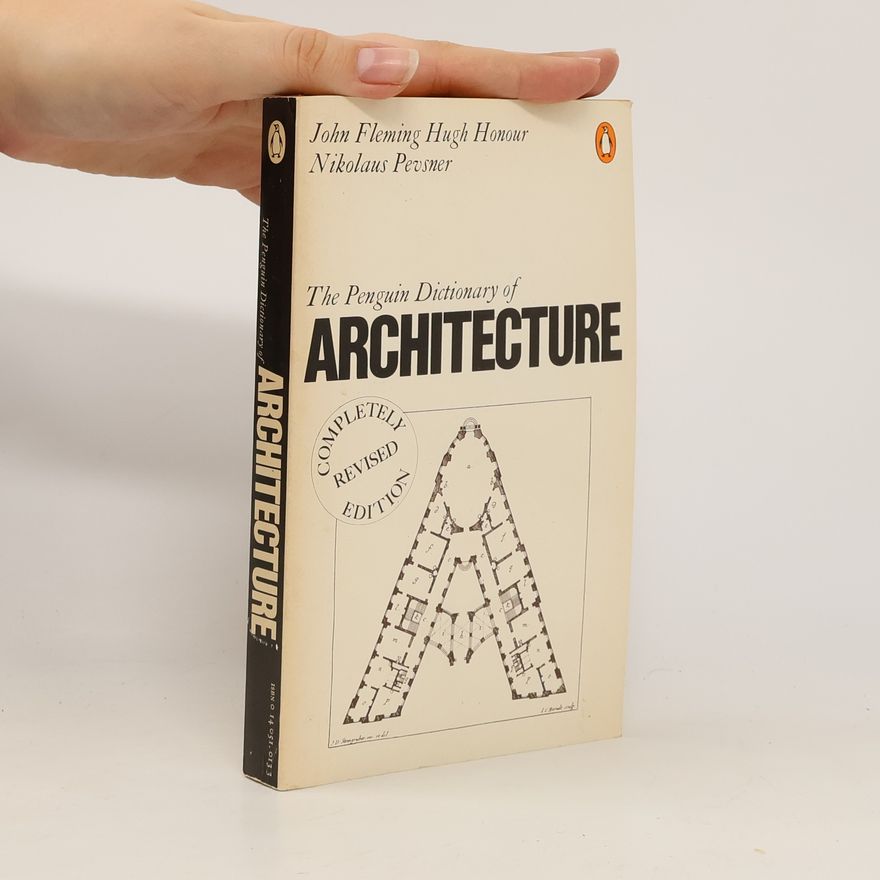 Nikolaus Pevsner The Penguin Dictionary of Architecture