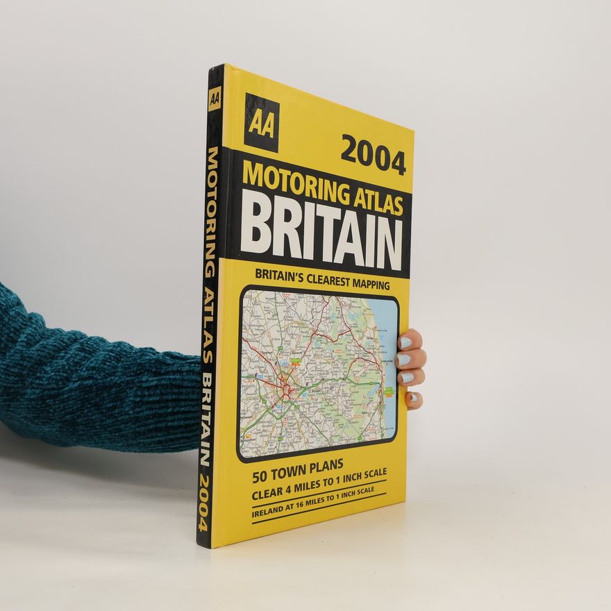 Kolektiv autorů Motoring Atlas Britain 2004